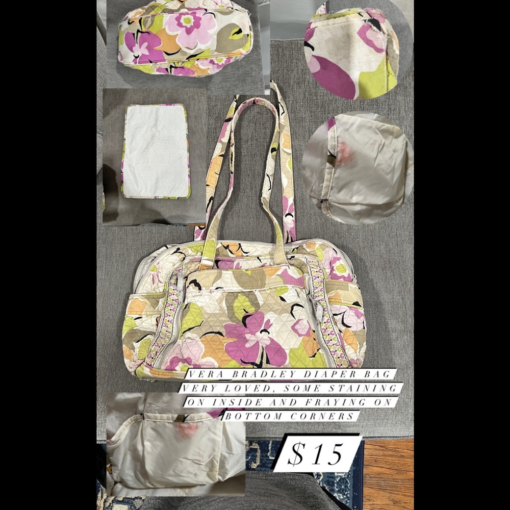 Vera Bradley Diaper bag (very loved and some wear and tear. Plenty of life left!